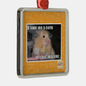 Ornement En Métal U m'a trouvé un maïs (Droite)