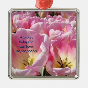 Ornement En Métal Une Douce Bébé Fille est Née ! cadeaux Tulipes Ros