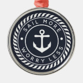 Ornement En Métal Voilier Plus, S'Inquiéter Moins | Thème nautique (Devant)