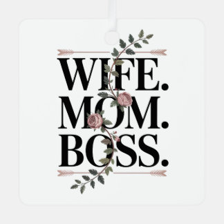 Ornement En Métal Wife. Mom. Boss.