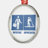 Ornement En Métal Work Is Important, Standup Paddling Is Importateur (Gauche)