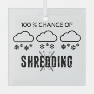 Ornement En Verre 100% De Chance De Shredding Météo Prévision Ski