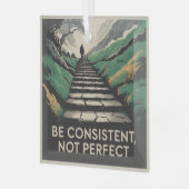 Ornement En Verre Be Consistent, Not Perfect (Avant gauche)