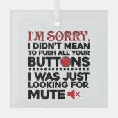 Ornement En Verre Désolé D'Appuyer Sur Tous Vos Boutons Citation Sar (Recto)