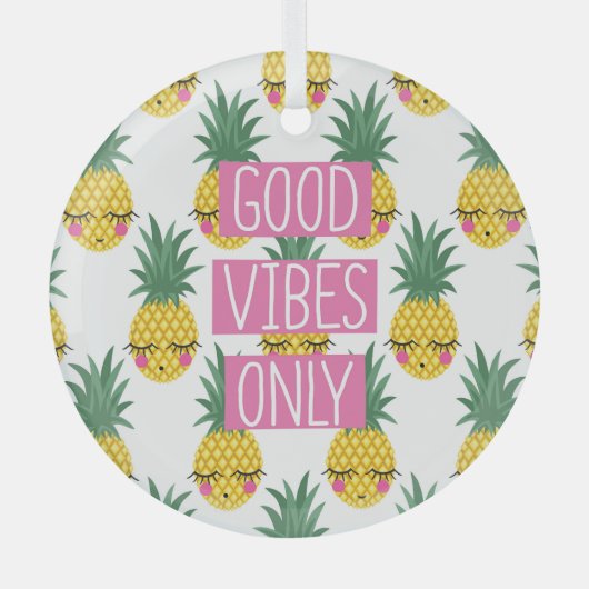Ornement En Verre Good Vibes Pineapples Motif d'été (Recto)