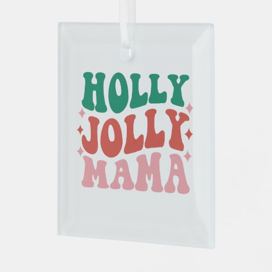 Ornement En Verre Holly Jolly Mama - Fun Holiday Design (Avant gauche)