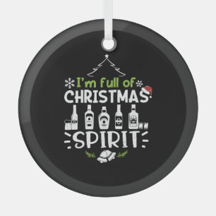 Ornement En Verre Je suis plein d'esprit de Noël - Boire de Noël