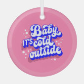Ornement En Verre Jouer bébé, c’est froid en hiver (Recto)