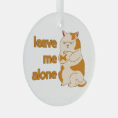 Ornement En Verre Moody Grosse cat me laisse tranquille (Avant droite)