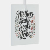 Ornement En Verre Mothers Sculpt Souls With Love (Avant droite)