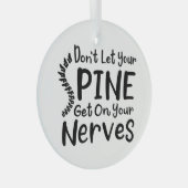 Ornement En Verre Ne laissez pas votre colonne vertébrale monter sur (Avant droite)