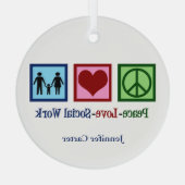 Ornement En Verre Peace Love Social Work Personalized Social Worker (Verso)
