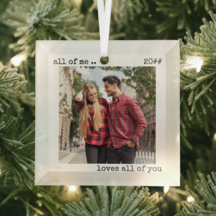 Ornement En Verre Romantique Couple Photo All of Me Loves All You Al