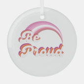 Ornement En Verre Soyez fier (Recto)