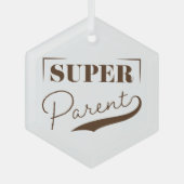 Ornement En Verre Super parent (Recto)