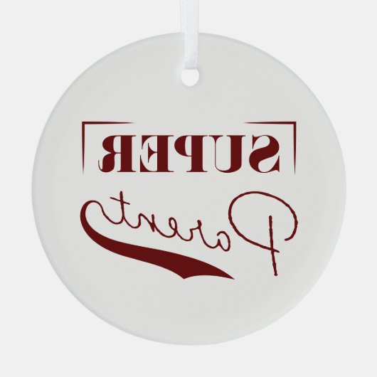 Ornement En Verre Super parent (Verso)