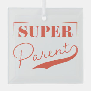 Ornement En Verre Super parent