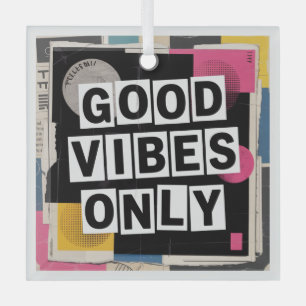 Ornement En Verre Uniquement de Bonnes Vibrations