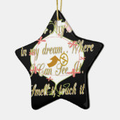 Ornement Étoile En Céramique J'aime Mon argent dans mes rêves où je peux. (Gauche)