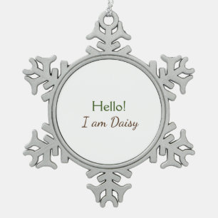 Ornement Flocon De Neige Bonjour je suis Daisy ajoutez nom texte simple min