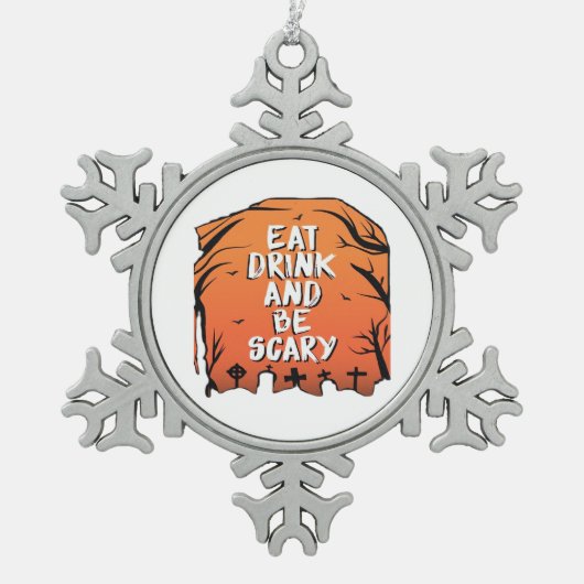 Ornement Flocon De Neige Eat Drink And Be Scary Halloween Design Creative S (Devant)