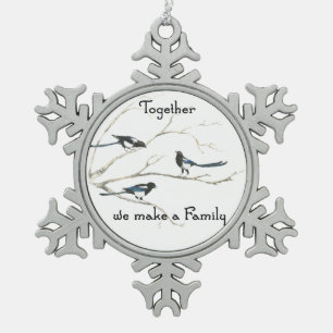 Ornement Flocon De Neige Ensemble nous faisons Family Magpie Oiseau Art