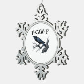 Ornement Flocon De Neige F-Caw-F Funny Bird Crow (Vue impression)