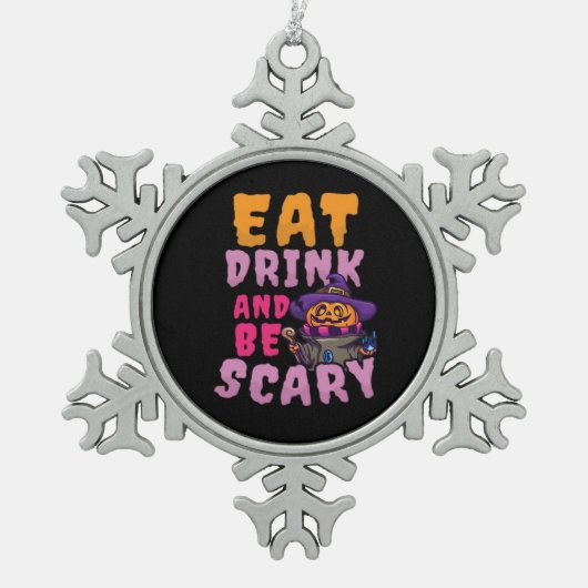 Ornement Flocon De Neige Halloween Pumpkin Eat Drink Be Scary (Devant)