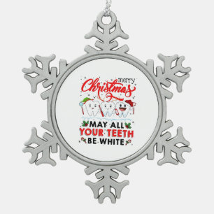 Ornement Flocon De Neige Joyeux Noël Que Toutes Vos Dents Soient Blanches