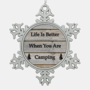Ornement Flocon De Neige La vie est meilleure quand vous faites du camping
