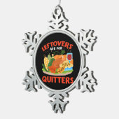 Ornement Flocon De Neige Les Restes Sont Pour Les Quitters Style Aesthétiqu (Vue impression)