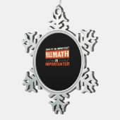 Ornement Flocon De Neige Math Enseignant Math Math est important (Vue impression)