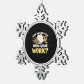 Ornement Flocon De Neige Math Enseignant Math Montrer Votre Travail (Vue impression)