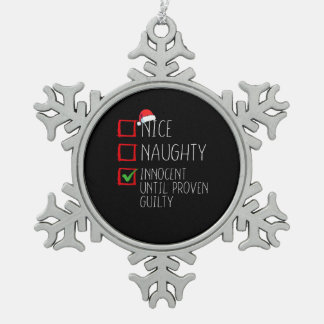 Ornement Flocon De Neige Nice Naughty Innocent Until Proven