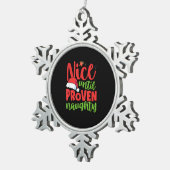 Ornement Flocon De Neige Nice Until Proven Naughty Christmas (Vue impression)