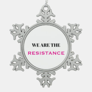 Ornement Flocon De Neige Nous sommes le rose de la résistance