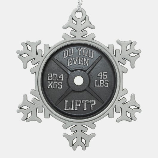 Ornement Flocon De Neige Plaque Barbell - Avez-Vous Même Levé (Devant)