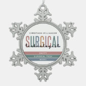 Ornement Flocon De Neige Semaine ou technologie de technologue chirurgical  (Devant)