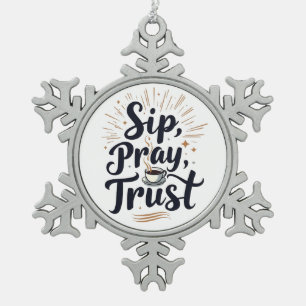 Ornement Flocon De Neige Sip Pray Trust Café Et Jesus Lover