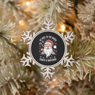 Ornement Flocon De Neige Soyez gentil avec l'infirmière Santa regarde Noël