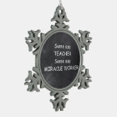 Ornement Flocon De Neige Teacher Miracle Worker Chalkboard Design Idée cade (Gauche)