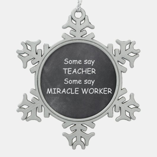Ornement Flocon De Neige Teacher Miracle Worker Chalkboard Design Idée cade (Devant)