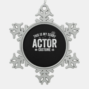Ornement Flocon De Neige This is my Scary Actor Costume Halloween