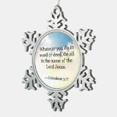 Ornement Flocon De Neige verset biblique - Colossiens 3:17, (Vue impression)
