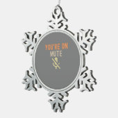 Ornement Flocon De Neige vous êtes sur un appel vidéo muet (Vue impression)