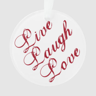 Ornement "Live Laugh Love" avec support rouge