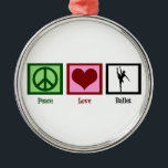 Ornement Métallique Ballet d'amour de paix<br><div class="desc">Un beau danseur classique à côté d'un jolis signe et coeur de paix. Un grand cadeau de danse.</div>