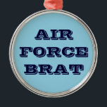 Ornement Métallique Brat de la Force aérienne<br><div class="desc">Brat de la Force aérienne</div>