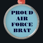 Ornement Métallique Brat de l'Armée de l'air ornementale<br><div class="desc">Brat de l'Armée de l'air ornementale</div>