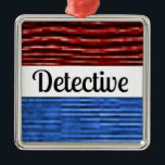 Ornement Métallique Détective Patriotic Christmas Ornament<br><div class="desc">Cet ornement est parfait pour tout détective,  patriotique et élégant.</div>